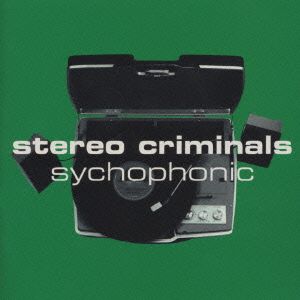 sychophonic [CD] stereo criminals