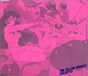 SUGAR FIX [CD] THE YELLOW MONKEY 吉井和哉 CARA JONES; THE YELLOW MONKEY