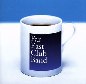 Far East Club Band [CD] Far East Club Band Far East Club Band; Far East Club Band