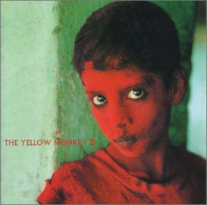 8 [CD] THE YELLOW MONKEY 吉井和哉 THE YELLOW MONKEY THE SAINT JON JACOBS 朝本浩文 笹路正徳 森俊之 DAVID MAURICE; THE YELLOW MONKEY