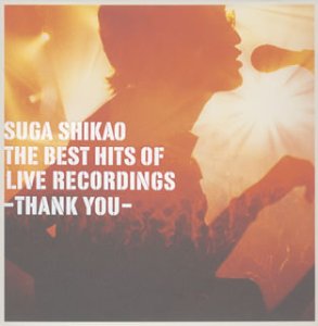 THE BEST HITS OF LIVE RECORDINGS -THANK YOU-（初回生産限定盤） [CD] スガシカオ; スガシカオ