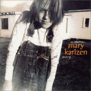 イエリング・アット・メアリー [CD] メアリー・カールゼン
