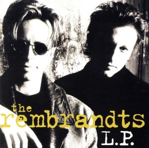 L.P.～アイル・ビー・ゼア・フォー・ユー [CD] ザ・レンブランツ