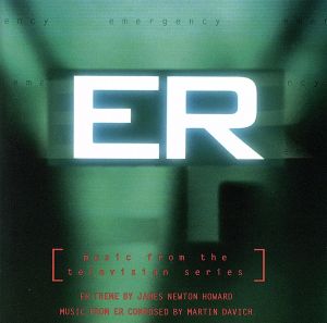 ER/緊急救命室 オリジナル・サウンドトラック [CD] TVサントラ マイク・フィニガン マーク・コーン ダンカン・シーク ジェームズ・ニュートン・ハワード; マーティン・デイヴィッチ