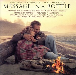 メッセージ・イン・ア・ボトル [CD] サントラ ナイン・スカイ・ワンダー クラナド アンナ・ノーデル ローラ・パウジーニ エドウィン・マッケイン シネイド・ローハン フェイス・ヒル ベス・ニールセン・チャップマン フーティー・アンド・ザ・ブロウフィッシュ; ガブリエル・ヤード