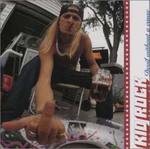 デヴィル・ウイズアウト・ア・コーズ (+2) [CD] キッド・ロック