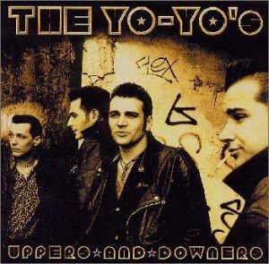 アッパーズ・アンド・ダウナーズ [CD] THE YO-YO’S