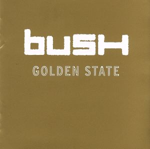 Golden State [CD] Bush