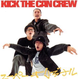 スーパーオリジナル [CD] KICK THE CAN CREW キックザカンクルー KREVA; KICK THE CAN CREW