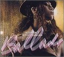 KOYANAGI THE BALLADS 1999-2001 - 小柳ゆき [CD] 小柳ゆき