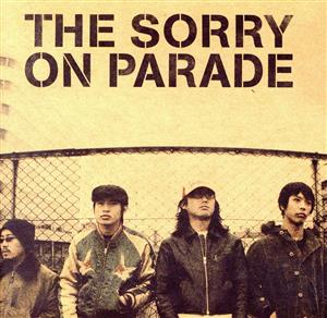 THE SORRY ON PARADE [CD] THE SORRY ON PARADE