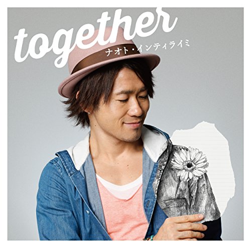 together [CD] ナオト・インティライミ