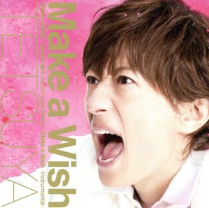 Make a Wish (初回限定盤A)(DVD付) [CD] TETSUYA