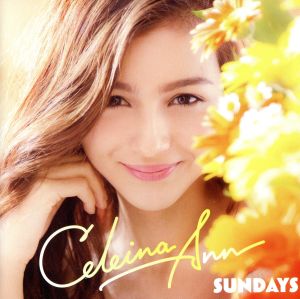 SUNDAYS [CD] セレイナ・アン セレイナ・アン RYUJA; Marchin