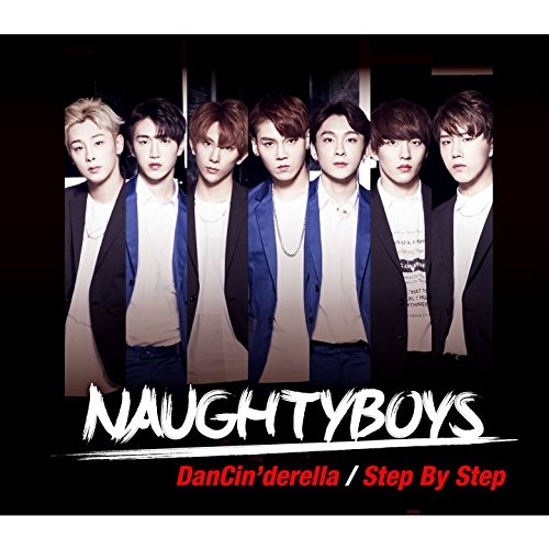 ダンシンデレラ/ステップ・バイ・ステップ(Naughtyboys version) [CD] Naughtyboys 花下佳愛 財前汐里; 具志直明