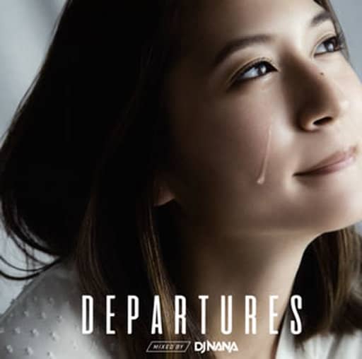 DEPARTURES mixed by DJ NANA [CD] オムニバス BENI 福山雅治 BENI Shinichiro Murayama DJ NANA; SHIROSE