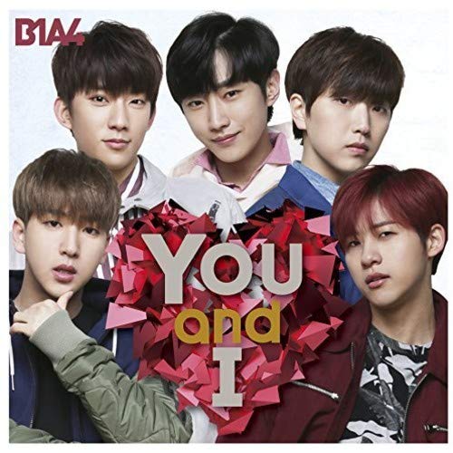 You and I(初回限定盤A)(DVD付) [CD] B1A4、 Cnu、 SoichiroK、 Rwam; B1A4