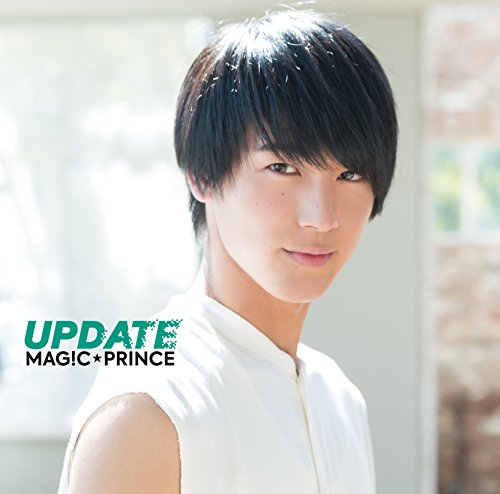 UPDATE(初回限定盤)(阿部周平盤) [CD] MAG!C☆PRINCE Kenji Kabashima ツカダタカシゲ; MAG!C☆PRINCE