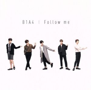 Follow me(初回限定盤A)(DVD付) [CD] B1A4