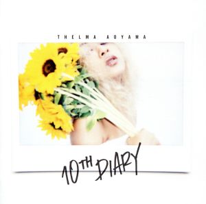10TH DIARY(初回限定盤) [CD] 青山テルマ Thelma Aoyama Shinichiro Murayama; RUSH EYE