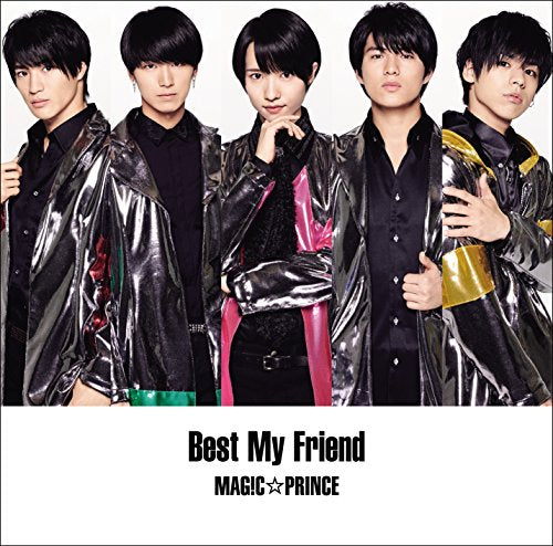 Best My Friend(初回限定盤A)(DVD付) [CD] MAG!C☆PRINCE MAG!C☆PRINCE ヒロイズム ファンタジ; 西沢文人