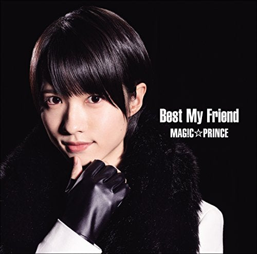 Best My Friend(初回限定盤)(西岡健吾盤) [CD] MAG!C☆PRINCE MAG!C☆PRINCE ヒロイズム ファンタジ; 西沢文人
