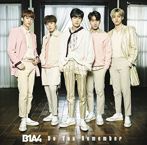 Do You Remember(初回限定盤A) [CD] B1A4