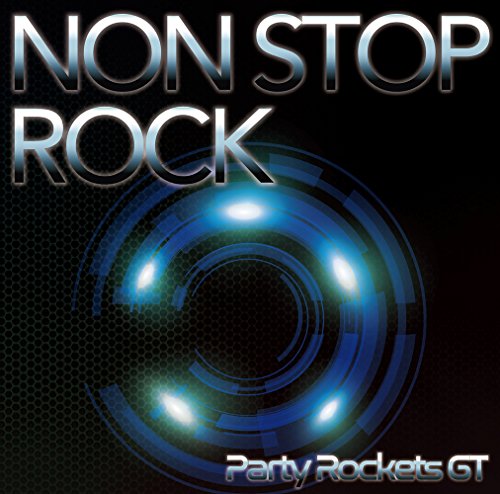 NON STOP ROCK [CD] Party Rockets GT 萩龍一; 三宅英明