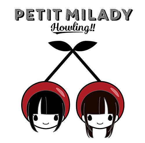 Howling!!(通常盤) [CD] petit milady
