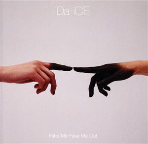 FAKE ME FAKE ME OUT(初回限定盤B)(DVD付） [CD] Da-iCE