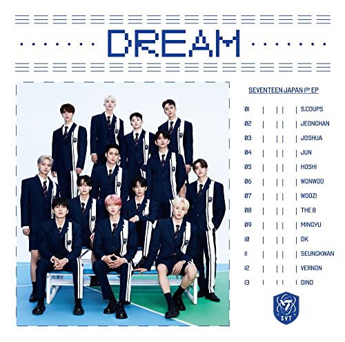 SEVENTEEN JAPAN 1ST EP 「DREAM」(フラッシュプライス盤(限定)) [CD] SEVENTEEN、 WOOZI、 BUMZU; SHANNON