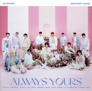 SEVENTEEN JAPAN BEST ALBUM「ALWAYS YOURS」(フラッシュプライス盤)(2枚組) [CD] SEVENTEEN