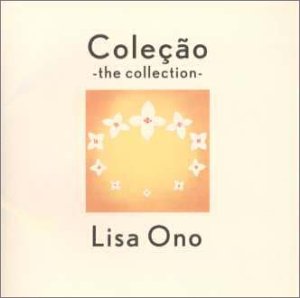 コレソン～ザ・コレクション [CD] 小野リサ パウロ・セザル・ピニェイロ ジョニー・マーサー ジョアン・メロ ビニシウス・ヂ・モライス ロジャー・ベルベノイト エミール・デオダート クリストバオ・バストス ジョアン・ドナート アルバート・アランテス; ジェラルド・ベスパー