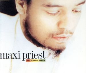 ピース・スルーアウト・ザ・ワールド [CD] マキシ・プリースト