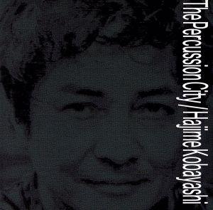 The Percussion City [CD] Kobayashi Hajime