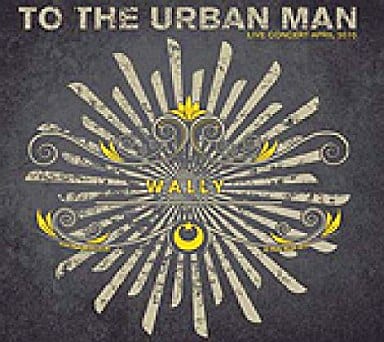 TO THE URBAN MAN (トゥ・ジ・アーバン・マン) (直輸入盤・帯・ライナー付き) [CD] WALLY (ウォーリー)