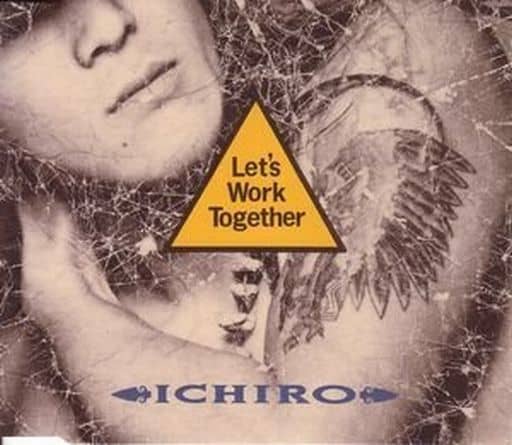 レッツ・ワーク・トゥギャザー [CD] ICHIRO