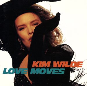 LOVE MOVES [CD] キム・ワイルド
