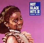 HOT BLACK HITSII [CD] オムニバス ベル・ビヴ・デヴォー ジェイムス{J.T.}テイラー ジョディ・ワトリー レディ・フォー・ザ・ワールド ジェッツ ブレックファスト・クラブ ペブルス ブレンダ・K・スター ガイ; ボビー・ブラウン