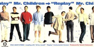 Replay - Mr.Children [CD] Mr.Children Mr.Children; 小林武史