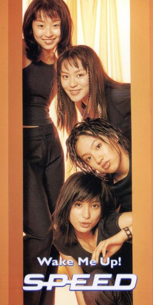 Wake Me Up! [CD] SPEED 伊秩弘将 水島康貴; SPEED