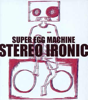 STEREO IRONIC [CD] SUPER EGG MACHINE