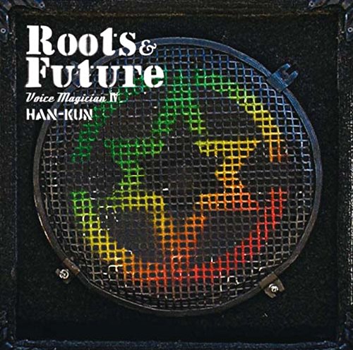 VOICE MAGICIAN IV ~Roots&Future~(通常版) [CD] HAN-KUN