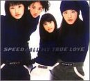 ALL MY TRUE LOVE [CD] SPEED Crunch Eriko; 水島康貴