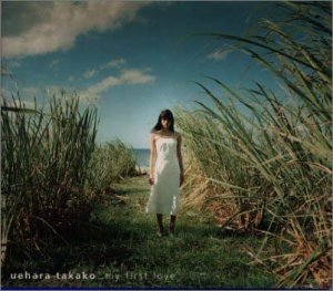 my first love [CD] 上原多香子 上原多香子 Kuwano Hijiri Group Takayuki Hijikata Chiharu Mikuzuki 小野沢篤 Yuichi Tokashiki Takayuki Hijikata; R・K