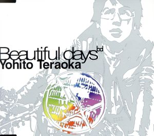 Beautiful Days [CD] 寺岡呼人; 寺岡呼人