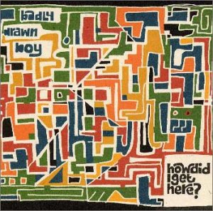 How Did I Get Here [CD] バッドリー・ドローン・ボーイ