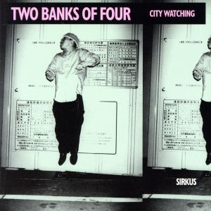 CITY WATCHING [CD] ツー・バンクス・オブ・フォー