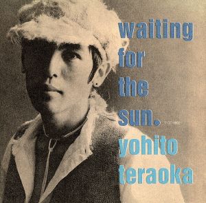 Waiting for the [CD] 寺岡呼人 寺岡呼人 松任谷正隆; 井上トミオ