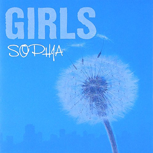 GIRLS [CD] SOPHIA